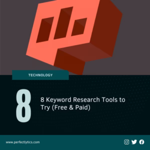 8 Keyword Research Tools to Try (Free & Paid)