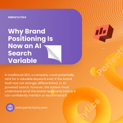 Why Brand Positioning Is Now an AI Search Variable